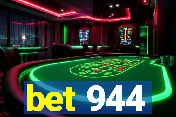 bet 944